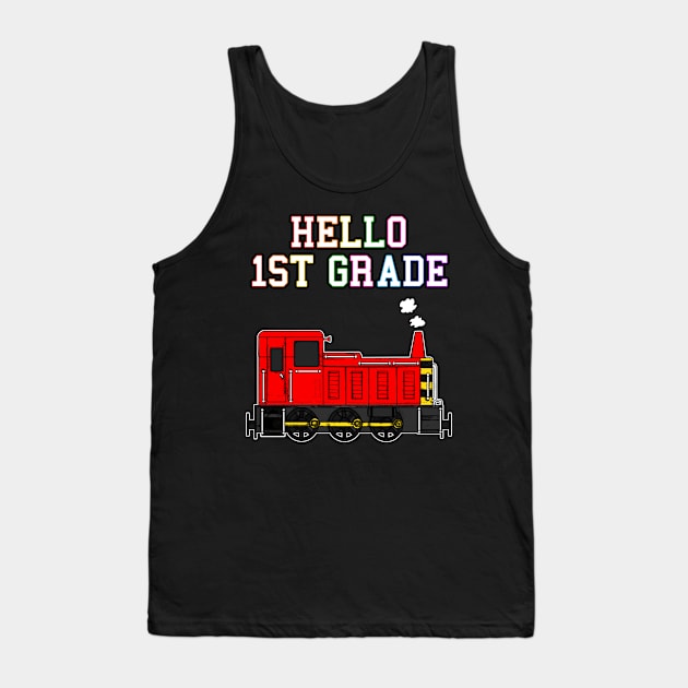 Hello 1st Grade Diesel Train Back To School Tank Top by doodlerob